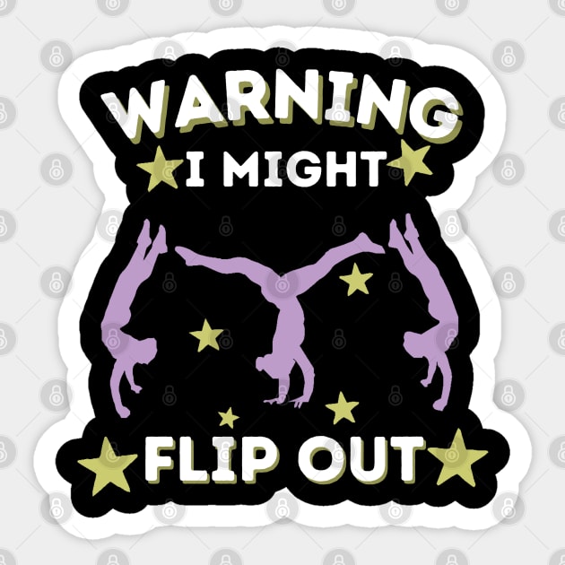 Cartwheel Warning I Might Flip Out Sticker by The WYLD Tribe